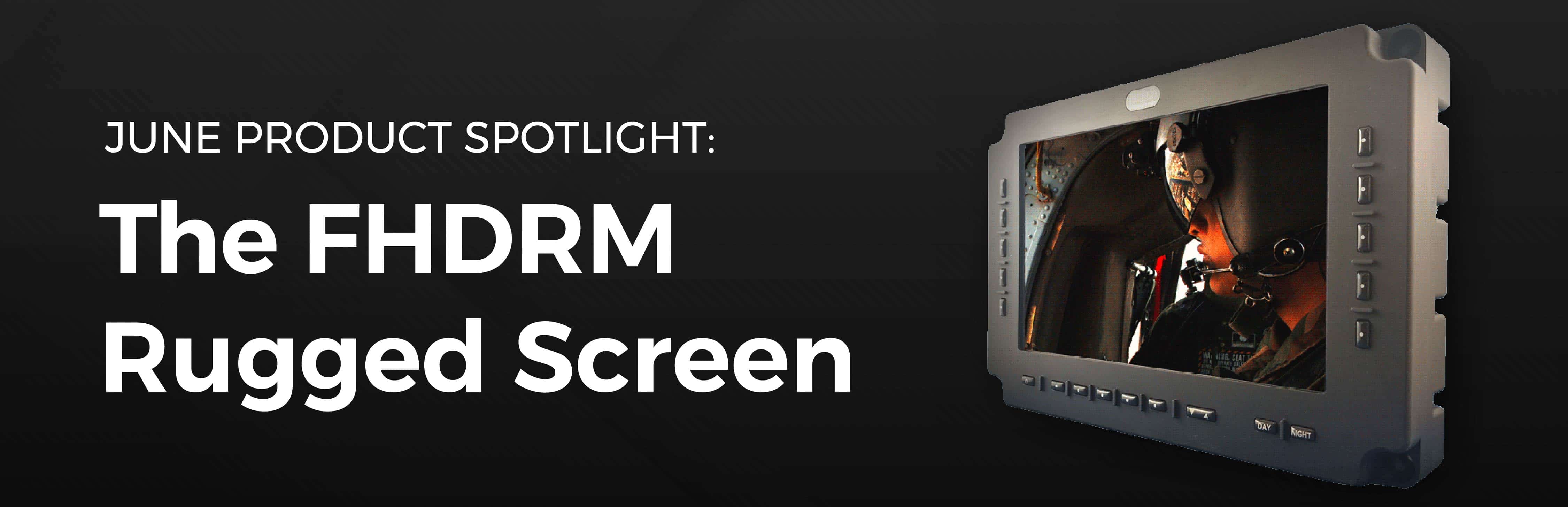 FHDRM rugged display blog graphic